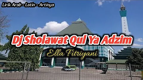 Dj Sholawat Qul Ya Adzim Cover Ella Fitriyani || Lirik Arab - Latin - Artinya