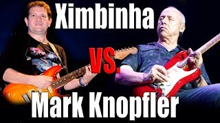 Video thumbnail of "Ximbinha VS. Mark Knopfler - E agora?"