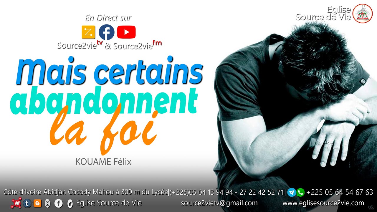 En Direct || KOUAME Félix | Mais certains abandonnent la Foi