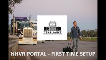 NHVR Portal - First Time User Setup Guide - Big Rig Compliance free Video