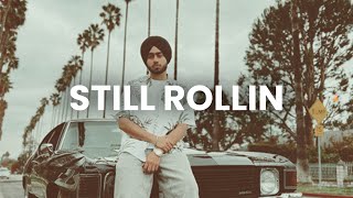 SHUBH - Still Rollin [Slowed + Reverb] | Abshomar