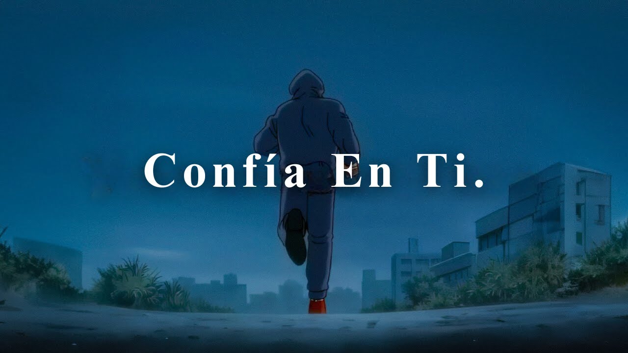 Confía En Ti.