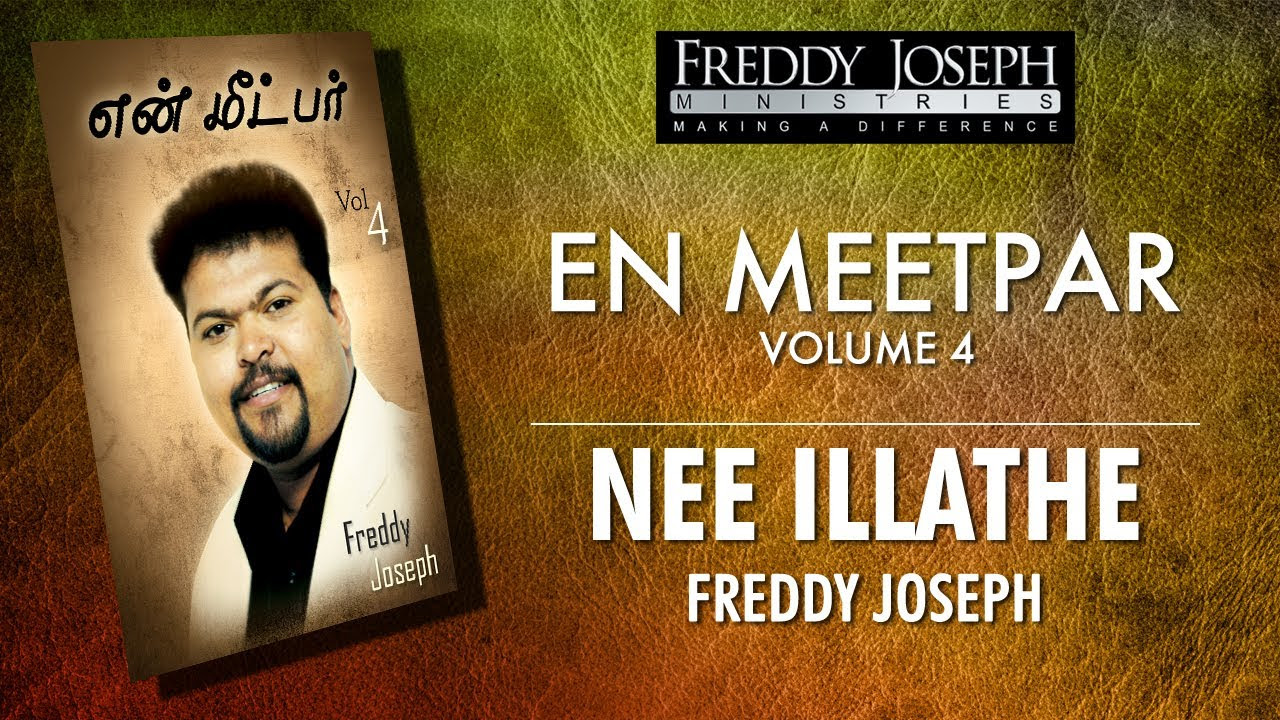 Nee Illathe   En Meetpar Vol 4   Freddy Joseph