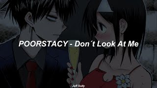POORSTACY - Dont Look At Me (Sub Español)