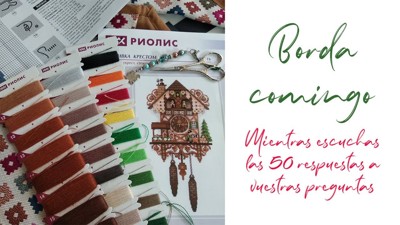 Mientras escuchas las repuestas a las 50 preguntas que me habéis hecho, siéntate a Bordar conmigo