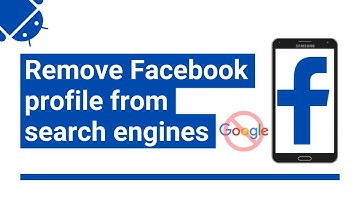 How to remove your Facebook profile from search engines (e.g., Google)
