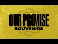OUR PROMISE Souvenirs Official Audio Stream 