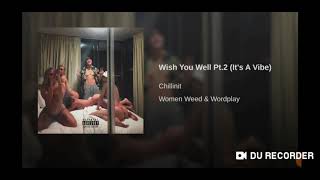 CHILLINIT wish you well pt.2 (it's a vibe)