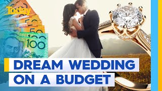 How to do your dream wedding on a budget despite cost of living crisis | Today Show Australia