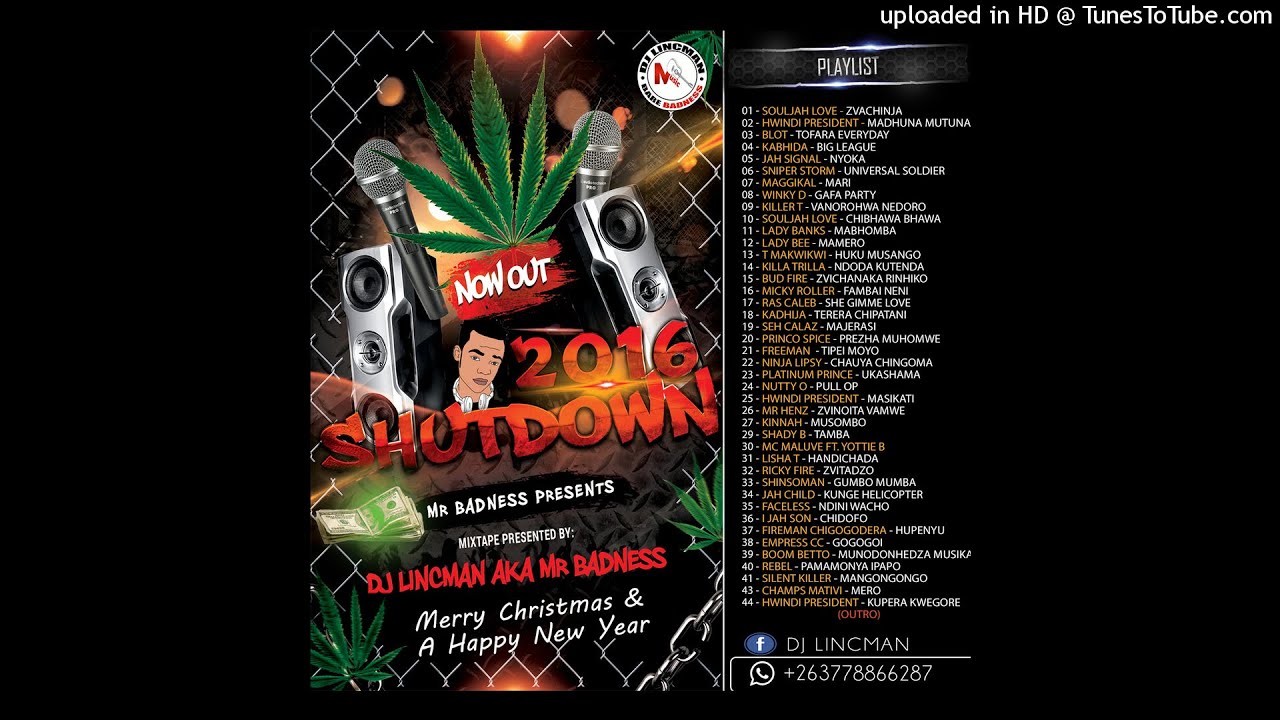2016 SHUTDOWN MIXTAPE MIXED BY DJ LINCMAN ( MR BADNESS ) +263778866287 (HQ)