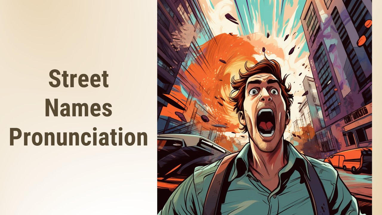 Mastering Street Names and Landmarks Pronunciation in English