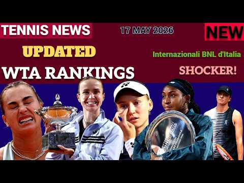 Video Italian Open WTA Rankings SHOCKER -17 MAY 2026 | Svitolina Wins, Gauff Falls, Sabalenka Drops!