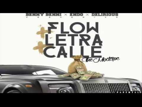Benny Benni Ft Endo Y Delirious - Demasiada Sensual (Flow + Letra + Calle)