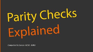 Parity Check and Parity Bits (Error Detection)