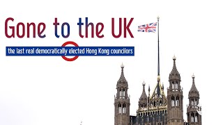 Gone to the UK – The last real democratically elected Hong Kong councilors