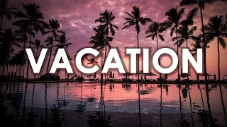 G.R.L. - Vacation (Lyrics)