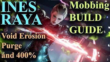 Ines Raya Mobbing Build Guide | Void Erosion Purge and 400% | The First Descendant