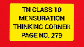 TN 10 Maths Mensuration Thinking Corner Page  279