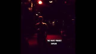 The Naive Project - Espelho