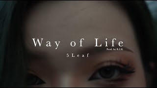 5Leaf / Way of Life (prod.R.I.K)