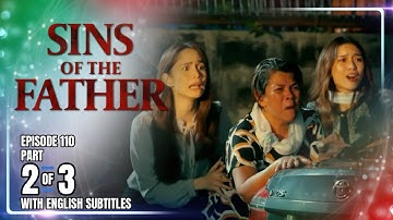 Sins Of The Father | Episode 110 (2/3) | November 21, 2025 (with English Subs)