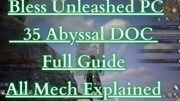 Bless Unleashed PC - 35 Abyssal Depth of corruption Full Guide