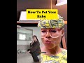 How to pet your babies #trendingvideo #efexalways #viralvideo #babytips