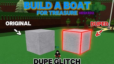 Dupe Glitch! - Build a boat for treasure