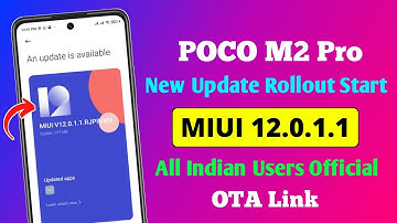 POCO M2 Pro MIUI 12.0.1.1 Official New Update Rollout India 😍 | OTA Link | POCO M2 Pro New Update