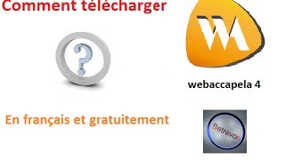 Comment télécharger webaccapella 4 en français gratuitement