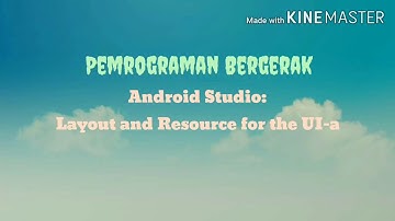 Pemrograman Bergerak: Android Studio - Layouts and Resources for the UI-codelab a
