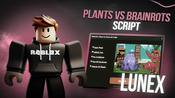 Plants Vs Brainrots Script *NO KEY* - Auto Farm, Auto Buy, Instant Kill, Auto Kill, Dupe & More