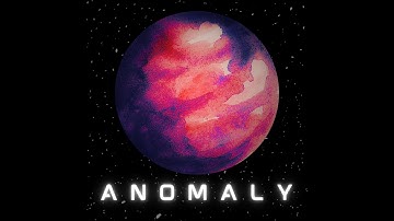 ANOMALY (Official Music Video)