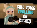 Girl Voice Trolling On VRChat