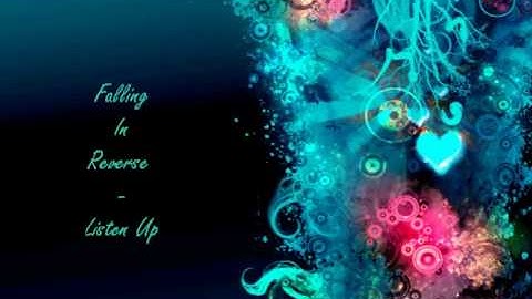Falling In Reverse - Listen Up