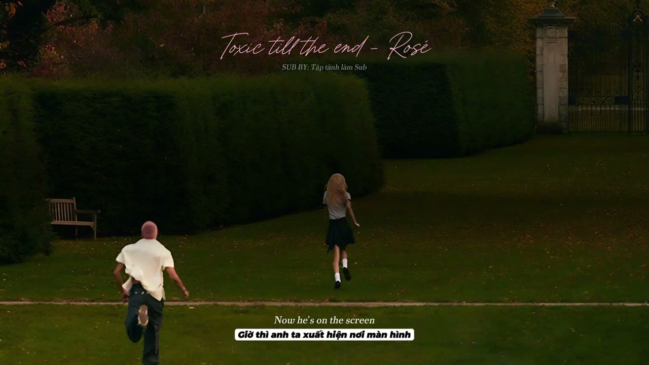 Toxic Till The End - Rosé (Lyrics + Vietsub)