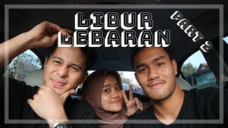 Libur Lebaran Part.2 Indah Ayu Anisa