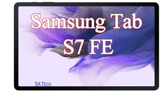 Samsung Tab S7 FE Price, Official Look, Camera, Design, Specifications, Features