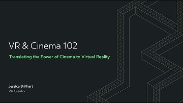 Oculus Connect 4 | Translating the Power of Cinema to VR