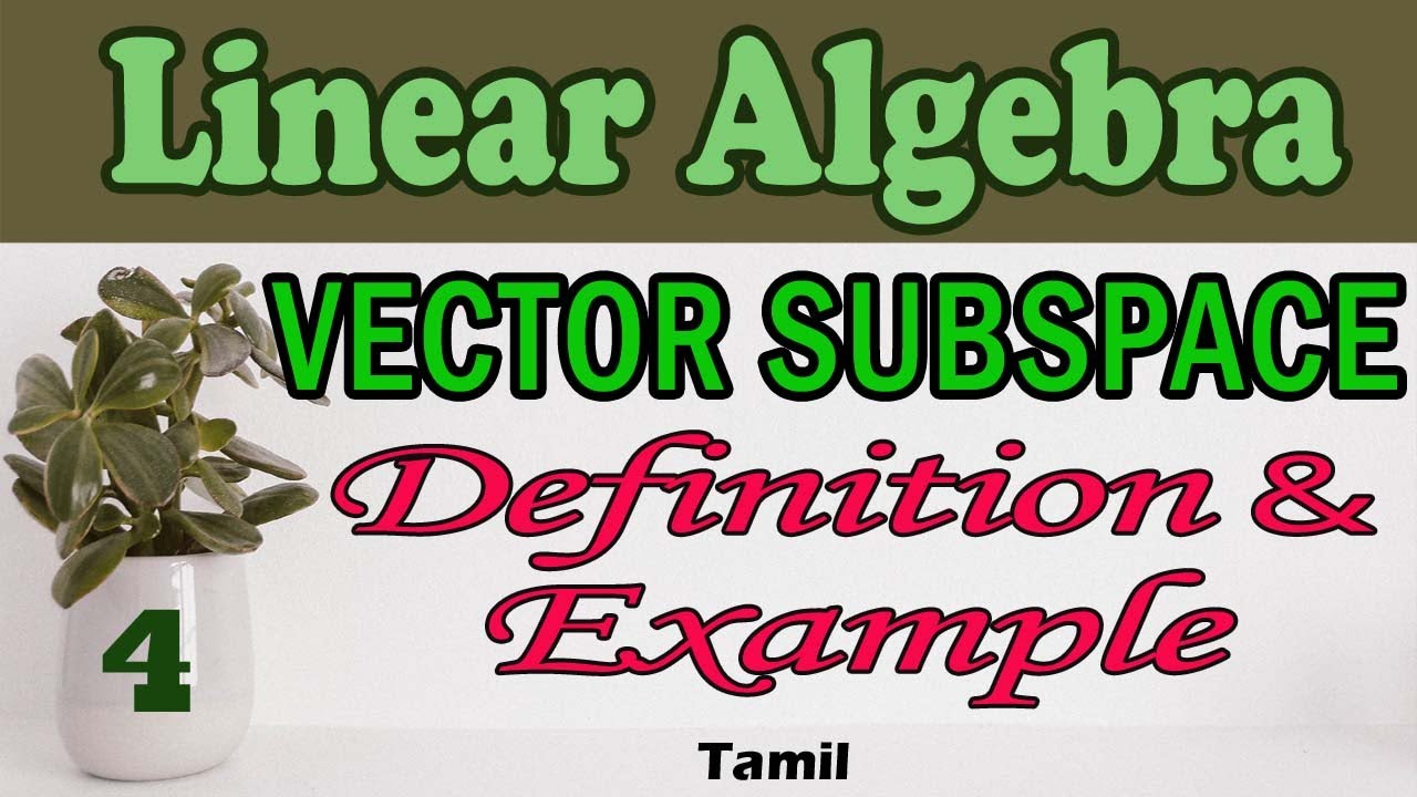 Vector Subspace | Vector Subspace Example | Linear Algebra | Maths ...