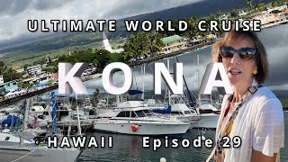 Exploring Kona, Hawaii:  Ultimate World Cruise | Ep.29 | BZ Travel