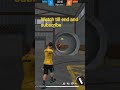 #free fire video |watch till end