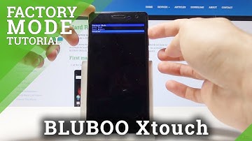 How to Use Factory Mode on BLUBOO Xtouch – Boot into Factory Mode