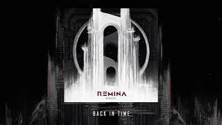 REMINA - Back in Time (Official Audio)
