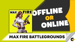 Max Fire Battlegrounds game offline or online ? screenshot 5