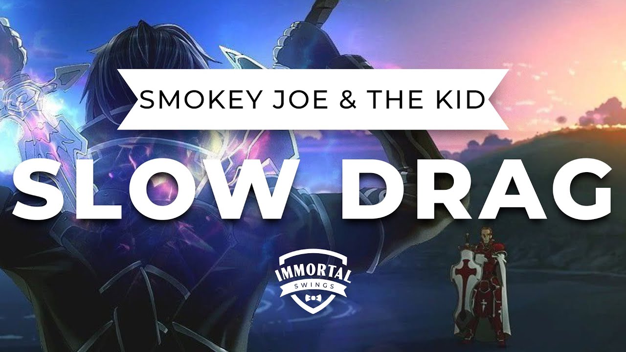 Smokey Joe & The Kid - Slow Drag (Electro Swing)