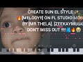 How to make SUN El Style [melody!] 🔥on fl studio Mobile [zeekayMusiq] Subscribe NOW!!😉🔥😭