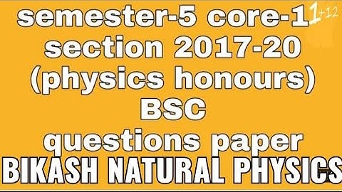 vinobha bhave university hzb physics(hons) semester-v(2017-20) all question paper core-11&12 DSE-1&2
