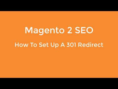 How To Set Up A 301 Redirect In Magento 2