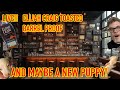 DAVE is LIVE! tasting the new Elijah Craig Toasted Barrel Proof, unboxing, and  NEW PUPPY